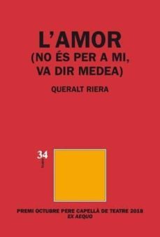 l amor (no es per a mi, va dir medea)-queralt riera-9788417469108