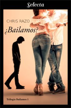¿bailamos? (bailamos 1) (ebook)-chris razo-9788417540708