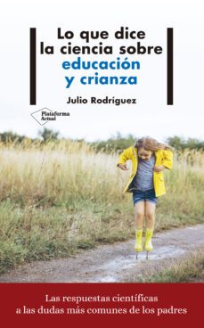 lo que dice la ciencia sobre educacion y crianza-9788417622008