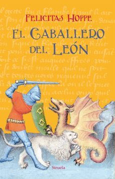 el caballero del león-felicitas hoppe-9788417624408