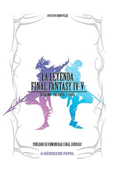 la leyenda final fantasy iv, v-jonathan remoiville-9788417649708