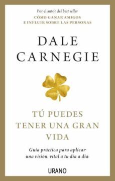 tu puedes tener una gran vida-dale carnegie-9788417694708