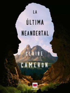 la última neandertal (ebook)-claire cameron-9788417708108