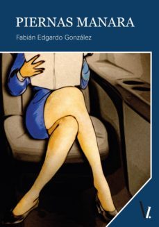 piernas manara (ebook)-fabian edgardo gonzalez-9788417709808