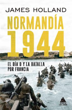 normandia 1944: el dia d y la batalla por francia-9788417743208