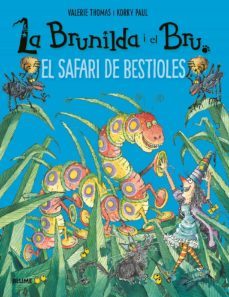 el safari de bestioles. la brunilda i el bru-valerie thomas-paul korky-9788417757908
