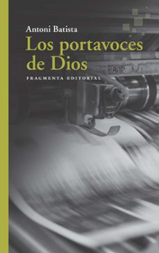 los portavoces de dios-antoni batista-9788417796808
