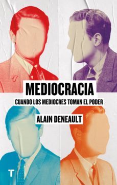 mediocracia (ebook)-alain deneault-9788417866808