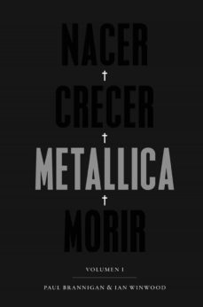 nacer·crecer·metallica·morir (vol. 1) (2ª ed.)-9788417893408