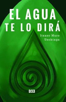 el agua te lo dirá-itxaso muro usobiaga-9788417895808