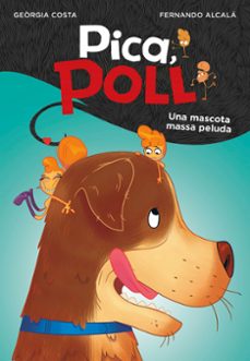 una mascota massa peluda (pica, poll 4)-fernando alcala-georgia costa-9788417922108