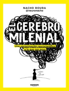 cerebro milenial-nacho roura @neuronacho-9788418040108