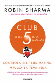 el club de les 5 de la matinada. controla els teus matins, impuls a la teva vida-9788418132308