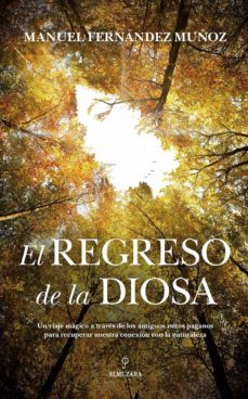 el regreso de la diosa (ebook)-manuel fernandez muñoz-9788418205408