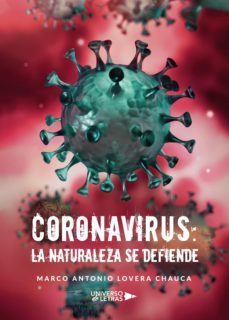 coronavirus: la naturaleza se defiende (ebook)-marco antonio lovera chauca-9788418235108