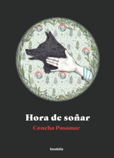 hora de soñar-concha pasamar-9788418284908