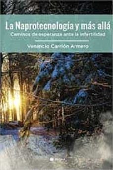 la naprotecnologia y mas alla-venancio carrion armero-9788418323508
