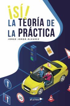 ¡si! la teoria de la practica (ebook)-jorge jorda alvarez-9788418386008