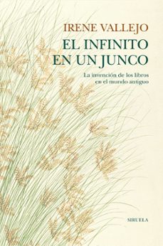 el infinito en un junco: la invencion de los libros en el mundo antiguo-9788418436208