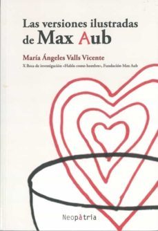 las versiones ilustradas de max aub-maria angeles valls vicente-9788418598708
