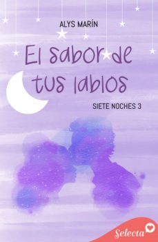 el sabor de tus labios (siete noches 3) (ebook)-alys marin-9788418646508