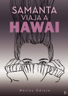 samanta viaja a hawai-wesley philimon odiase-9788418654008