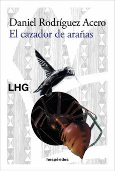 el cazador de arañas (ebook)-daniel rodriguez acero-9788418657108