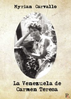 la venezuela de carmen teresa (ebook)-9788418721908