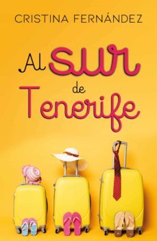 al sur de tenerife (ebook)-cristina fernandez-9788418748608