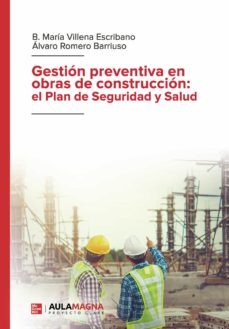 gestion preventiva en obras de construccion: el plan de seguridad y salud (ebook)-b. maria villena escribano-alvaro romero barriuso-9788418808708