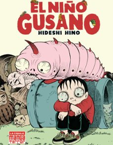 el niño gusano-hideshi hino-9788418809408
