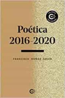 poetica 2016-2020-francisco muñoz soler-9788418832208