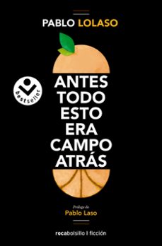 antes todo esto era campo atras-9788418850608
