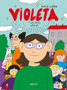 violeta y las gafas magicas-emilie clarke-9788418909108