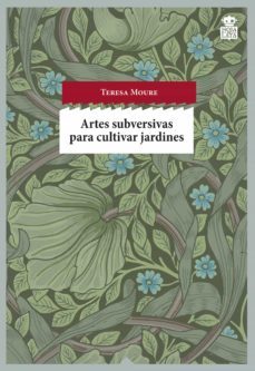 artes subversivas para cultivar jardines (ebook)-teresa moure pereiro-9788418918308