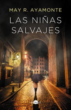 las niñas salvajes (serie jimena cruz 1)-9788418945908