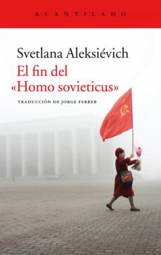el fin del homo sovieticus (ebook)-svetlana aleksievich-9788419036308