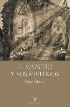 el maestro y sus misterios-jorge adoum-9788419044808