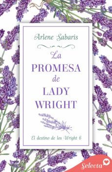 la promesa de lady wright (el destino de los wright 6) (ebook)-arlene sabaris-9788419117908