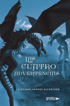 las cuatro advertencias (ebook)-cipriano arenas alcantara-9788419139108