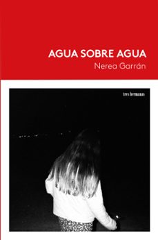 agua sobre agua-nerea garran-9788419243508