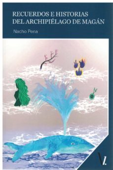 recuerdos e historias del archipielago de magan-nacho pena-9788419246608