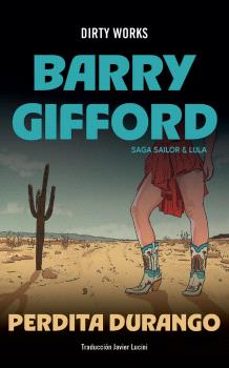 perdita durango (serie sailor & lula 2)-barry gifford-9788419288608