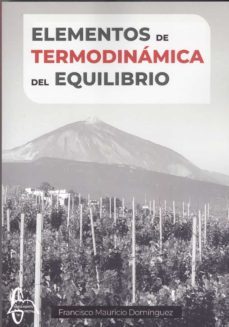 elementos de termodinamica del equilibrio-francisco mauricio dominguez-9788419299208