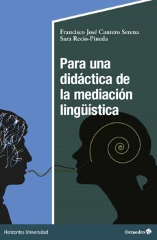 para una didactica de la mediacion linguistica (ebook)-francisco jose cantero-sara recio pineda-9788419312808