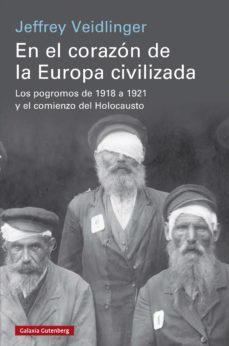 en el corazon de la europa civilizada (ebook)-jeffrey veidlinger-9788419392008