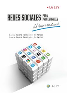redes sociales para profesionales. el exito a tu alcance-elena davara fernandez de marcos-laura davara fernandez de marcos-9788419446008
