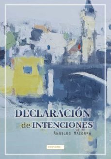 declaracion de intenciones-angeles mazorra-9788419454508