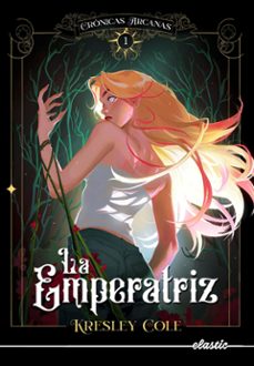 cronicas arcanas 1: la emperatriz-kresley cole-9788419478108
