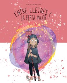 entre lletres i... la festa major-eva ayne i lopez-lara sanchez i guirado-9788419565808